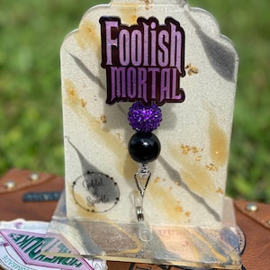 Foolish Mortal Badge Reel - Halloween Badge Reel - Cute Halloween - Foolish Mortal - Badge Reel - Interchangeable Glitter Badge Reel