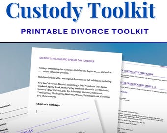 May include: A printable divorce toolkit with the title "Divorce Organization Planner Co-Parenting and Custody Toolkit." The image shows sample pages with sections for holiday schedules, children's birthdays, and coping activities. The toolkit is designed to help with co-parenting.