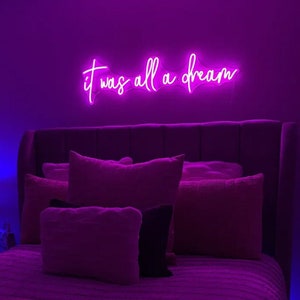 It Was All A Dream Custom Neon Sign For Bedroom,Neon Light Sign Custom,Led Room Decor,Neon Wall Decoration,Led Neon Sign Custom For Wedding
