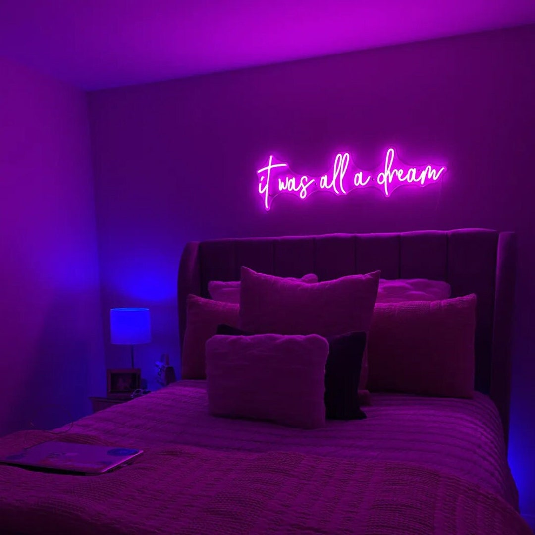 It Was All A Dream Custom Neon Sign for Bedroomneon Light - Etsy