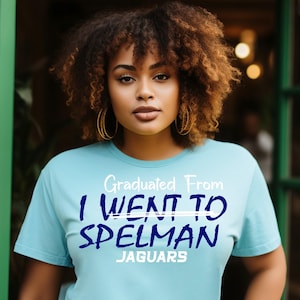 Graduated From Spelman