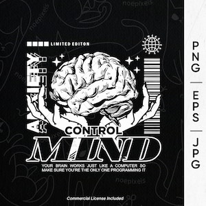 Mind Control Urban Streetwear T-Shirt Design, Urban Streetstyle Png, Pop Culture, Inspirational Quote Shirt, Brutalism Shirt, Streetstyle