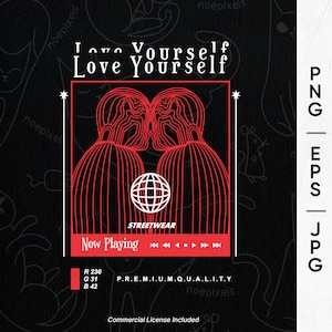 Love Yourself Urban Streetwear T-Shirt Design, Urban Streetstyle Png, Retro Design, Pop Culture, Mental Health Png, Self Love Merch