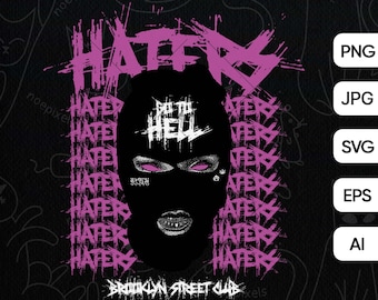 Haters Urban Streetwear Diseño de camiseta, Urban Streetstyle Png, Cultura pop, Camisa de cita inspiradora, Diseño de camisa urbana, Camisa de brutalismo