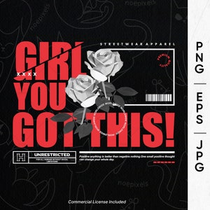 Girl You Got This Urban Streetwear T-Shirt Design, Urban Streetstyle Png, Retro Design, PopKultur, Mental Health Png, Inspirierender Spruch