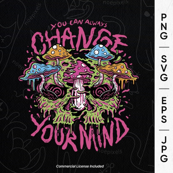 You Can Always Change Your Mind Trippy Psychedelic T-Shirt Design, Vaporwave, Aesthetic, Urban Streetwear T-Shirt Design, Streetstyle Svg