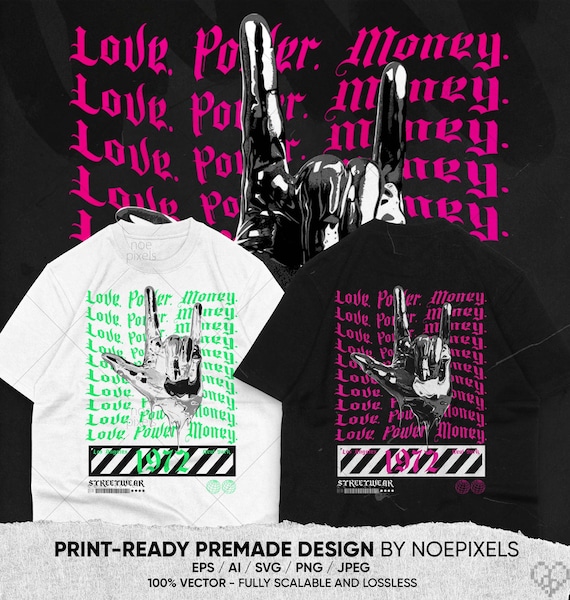 Love Power Money Urban Streetwear T-shirt Design, Urban Streetstyle Png,  Street Culture Png, Brutalism Tee, Edgy Streetwear Shirt Design Png -   UK