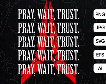 Ore, espere, confíe en Christian Urban Streetwear Design, Urban Streetstyle, Christian Streetwear, Christian Streetstyle, Sublimation, Download