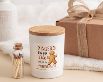 Gingers Are For Life Not Just For Christmas Scented Candle / Gift for Her Him / Gingerbread Man lover / 1st Xmas as a family / Cute decor
