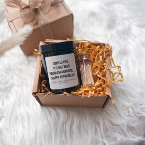 Retirement gift / Scented Candle / Smells like it's not your problem anymore... Happy Retirement / Funny Retirement Gift Box for Her Him image 6