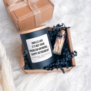 Retirement gift / Scented Candle / Smells like it's not your problem anymore... Happy Retirement / Funny Retirement Gift Box for Her Him image 8