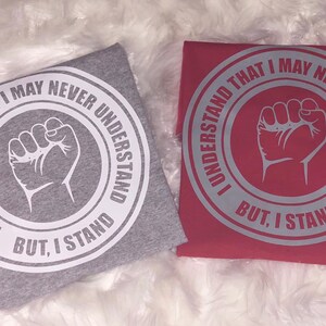 I Stand With You T-Shirt: Social Justice BLM Ally Shirt