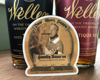 Poor Man's Pappy - Whiskey Sticker (15 total)