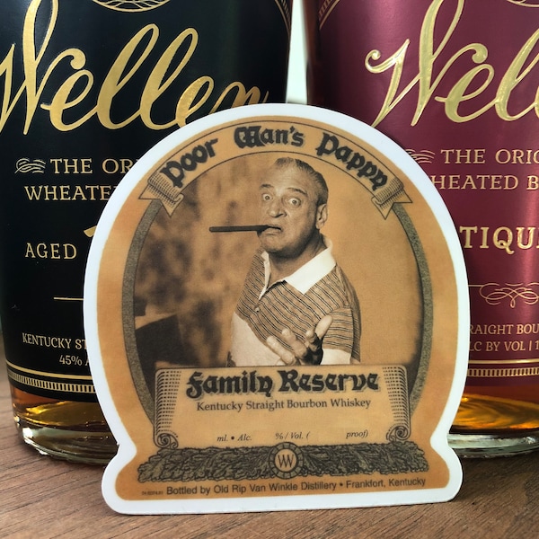 Poor Man's Pappy - Whiskey Sticker (15 total)