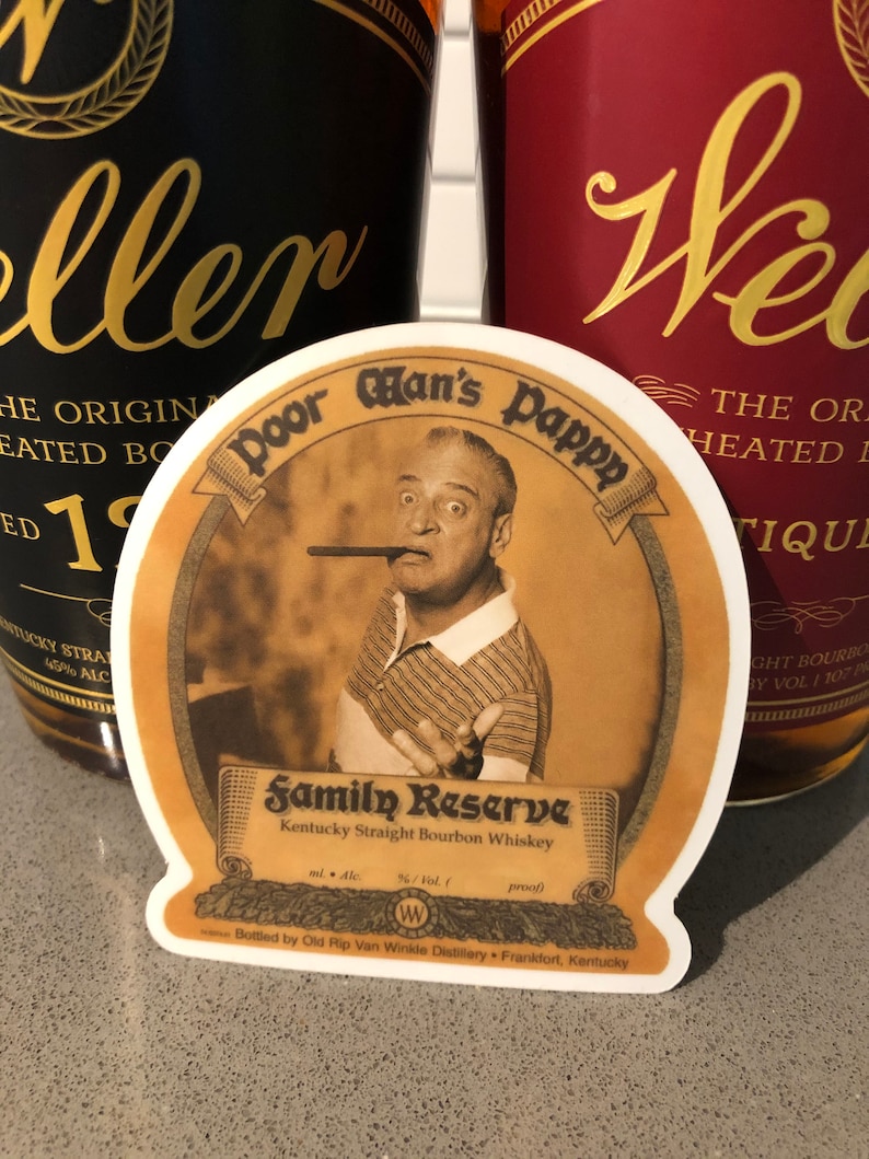 Poor Man's Pappy Whiskey Sticker image 4