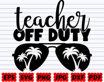 Download Teacher Off Duty Svg Etsy