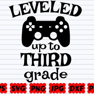 Leveled up to Third Grade SVG | School SVG | Back To School SVG | School Quote | School Sayings | Teacher Svg | Leveled up to 3rd Grade Svg