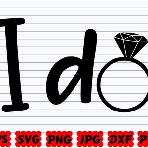I Do SVG | I Do Crew SVG | Wedding Quote SVG | Wedding Cut File | Wedding Saying Svg | I Do Cut File | Wedding Ring Svg | Wedding Sign Svg