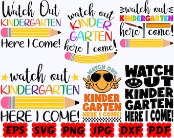 Watch Out Kindergarten Here I Come SVG | School SVG | Back To School SVG | Cut Files for Cricut & Silhouette | Svg Eps Dxf Png Jpg Pdf