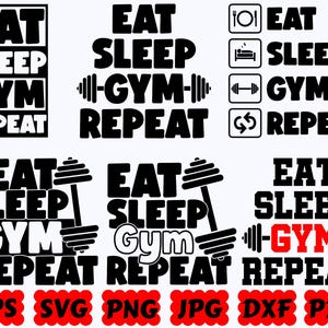 Eat Sleep Gym Repeat SVG | Gym SVG | Workout SVG | Fitness Svg | Cut File for Cricut & Silhouette | Svg Eps Dxf Png Jpg Pdf | Commercial Use