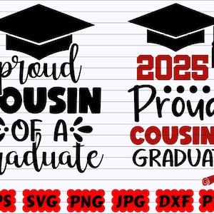 Proud Cousin of a Graduate SVG | Proud Cousin SVG | Cousin SVG | Proud Cousin of a Senior Svg | Proud Cousin of a 2025 Graduate Svg | Quote