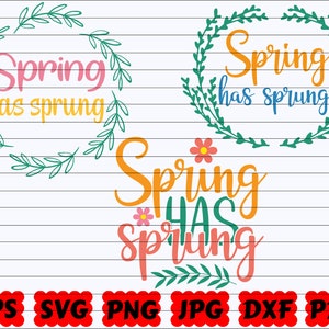 Spring Has Sprung SVG | Sprung SVG | Spring Cut File | Spring Quote SVG | Spring Saying Svg | Spring Design Svg | Spring Life Svg | Clipart