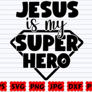 Jesus Is My Super Hero SVG | Jesus SVG | Super Hero SVG | Superhero Cut File | Jesus Superhero Svg | Jesus Design Svg | Jesus Hero Svg