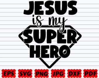Jesus Is My Super Hero SVG | Jesus SVG | Super Hero SVG | Superhero Cut File | Jesus Superhero Svg | Jesus Design Svg | Jesus Hero Svg