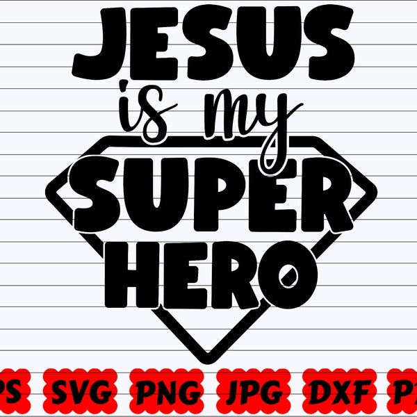 Jesus Is My Super Hero SVG | Jesus SVG | Super Hero SVG | Superhero Cut File | Jesus Superhero Svg | Jesus Design Svg | Jesus Hero Svg