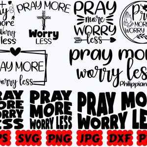 Pray More Worry Less SVG | Religious SVG | Christian SVG | Jesus Svg | Cut Files for Cricut & Silhouette | Svg Eps Dxf Png Jpg Pdf