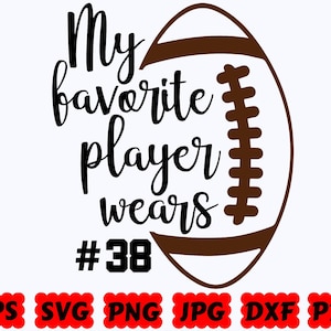 My Favorite Player Wears SVG | Football SVG | Sport SVG | Cut Files for Cricut & Silhouette | Svg Eps Dxf Png Jpg Pdf | Commercial Use