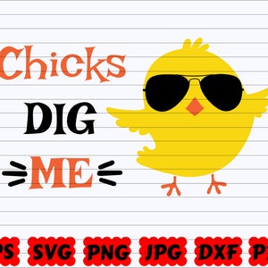 Chicks Dig Me SVG | Easter Chick SVG | Chick SVG | Funny Easter Quote Svg | Easter Saying| Easter Quote Svg| Boy Easter Svg| Mom of Boys Svg