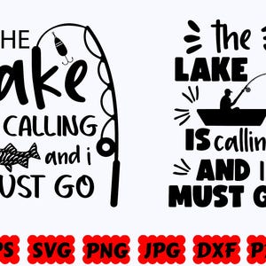 Sjön kallar och jag måste gå SVG | Fiske SVG | Fiskare SVG | Fisk Svg | Klippfiler för Cricut & Silhouette | Svg Eps Dxf Png Jpg Pdf