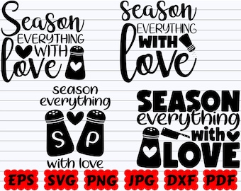 Season Everything With Love SVG | Season With Love SVG | Kitchen Sign SVG | Kitchen Cut File | Kitchen Quote Svg | Kitchen Saying Svg |Shirt