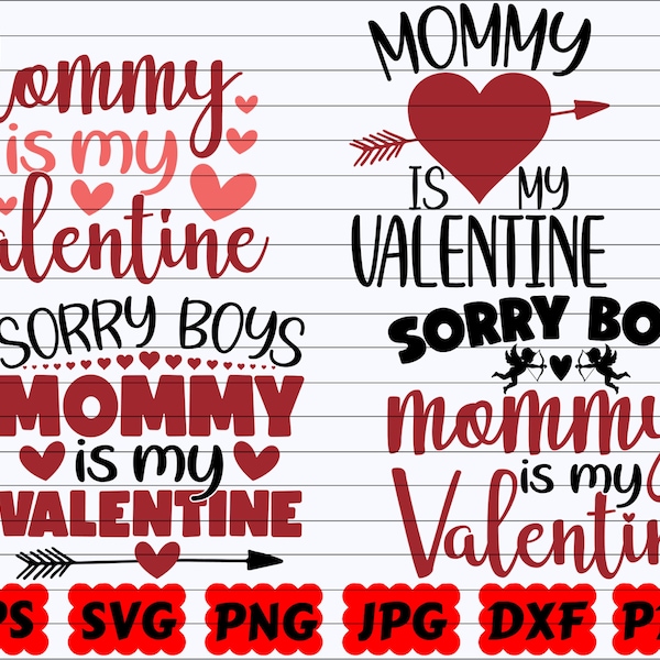 Mommy Is My Valentine SVG | Sorry Boys Mommy Is My Valentine SVG | Mommy's Girl SVG | I Love My Mommy Svg | Valentines Cut File | Quote Svg