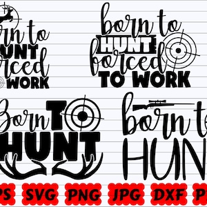 Born To Hunt Forced To Work SVG | Born To Hunt SVG | Forced To Work SVG | Hunting Cut File | Hunting Quote Svg | Hunting Saying | Hunter Svg