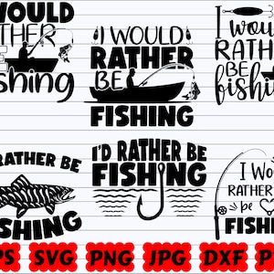 I Would Rather Be Fishing SVG | Fishing Life SVG | Fisherman SVG | Fishing Cut File | Fishing Quote Svg | Fishing Saying Svg |Fishing Design