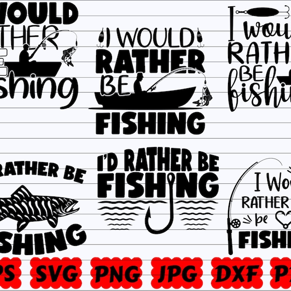 I Would Rather Be Fishing SVG | Fishing Life SVG | Fisherman SVG | Fishing Cut File | Fishing Quote Svg | Fishing Saying Svg |Fishing Design