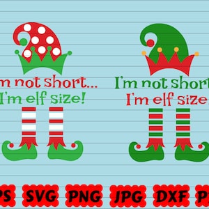 Je suis pas petit, je suis elfe, taille SVG | Elfe SVG | Elfe de Noël SVG | Clipart elfe | Elfes Svg | Fichier de coupe elfe | Noël Noël | Citation de Noël Svg