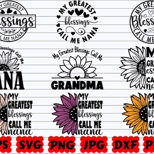 My Greatest Blessing Call Me Nana SVG | Nana SVG | Grandma SVG | Grandmother Svg | Blessed Grandma Svg | Grandma Life Svg | Best Grandma Svg