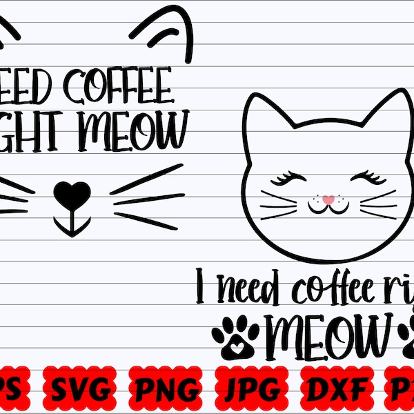 J’ai besoin de café juste miaou SVG | Besoin de café juste miaou SVG | J’ai besoin de café SVG | Meow Svg | Meow Cut File | J’ai besoin de café en ce moment svg | Png