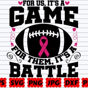 For Us It&#39;s A Game For Them It&#39;s A Battle SVG | Cancer Awareness Svg | Cancer Survivor Svg | Fight Cancer Svg| Cancer Cut File| Cancer Quote
