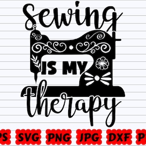 Sewing Is My Therapy SVG | Therapy SVG | Therapy Cut Files | Therapy Design SVG | Sewing Cut File | Sewing Quote Svg | Sewing Saying Svg