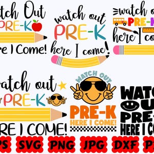 Watch Out Pre-K Here I Come SVG | School SVG | Back To School SVG | Cut Files for Cricut & Silhouette | Svg Eps Dxf Png Jpg | Commercial Use