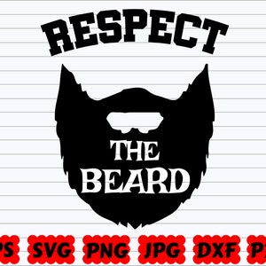 Respect The Beard SVG | Beard Dad SVG | Father SVG | Father Quote Svg | Father Sayings Svg | Father&#39;s Day Svg | Father Cut Files | Beard Svg