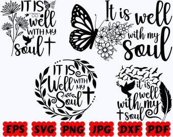 It Is Well With My Soul SVG | Religious SVG | Christian SVG | Jesus Svg | Cut Files for Cricut & Silhouette | Svg Eps Dxf Png Jpg Pdf