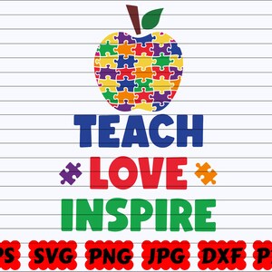 Teach Love Inspire SVG | Teach SVG | Love SVG | Inspire Svg | Apple Teacher Svg | Apple Autism Svg | Autism Cut File | Teacher Cut File