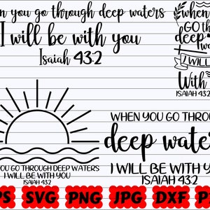 When You Go Through Deep Waters I Will Be With You SVG | Religious SVG | Christian SVG | Jesus Svg | Faith Svg | God Svg | Bible Svg | Quote