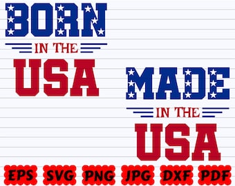 Born In The USA Svg | Made In The USA Svg | USA Svg | United States Svg | Patriotic Svg | 4th Of July Svg| Independence Day Svg| America Svg