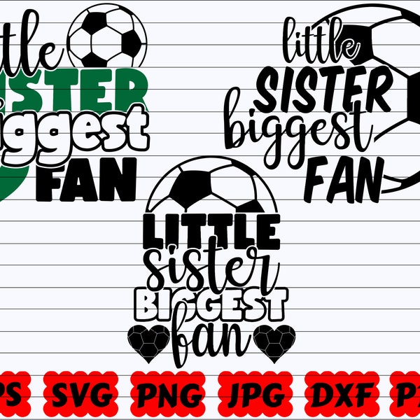 Little Sister Biggest Fan SVG | Little Sister SVG | Biggest Fan SVG | Sister Svg | Fan Svg | Sister Fan Svg| Soccer Quote Svg| Soccer Saying